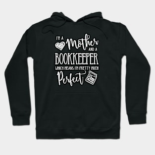 Perfect Mother and Bookkeeper Hoodie